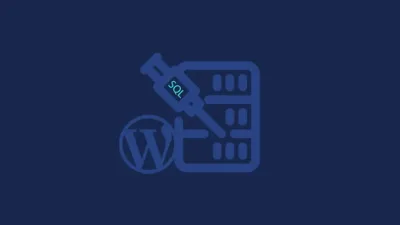 保护 WordPress 数据库：它才是网站的一切 - WP技术帮-WP技术帮